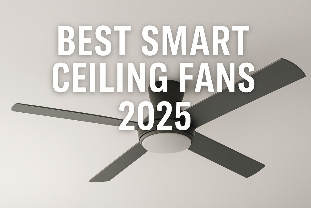 Modern black ceiling fan with white blades installed on a smart home ceiling. Text overlay reads 'Best Smart Ceiling Fans 2025'.